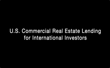 How to Secure U.S. Commercial Property Loans as International Investors?